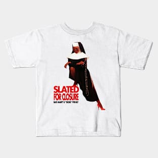 Slated For Closure Kids T-Shirt